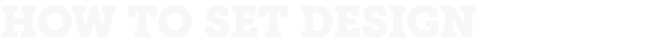 HOW TO SET DESIGN TRENDS