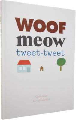 Seven Footer Press Woof Meow Tweet-Tweet