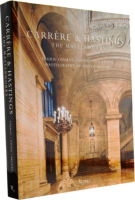 Laurie Ossman & Heather Ewing Carrere & Hastings: The Masterworks