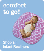 Shop all Infant Recliners