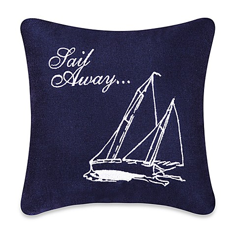 Sail Away Square Throw Pillow - Bed Bath & Beyond