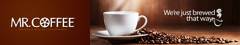 Mr. Coffee: We're Just Brewed That Way