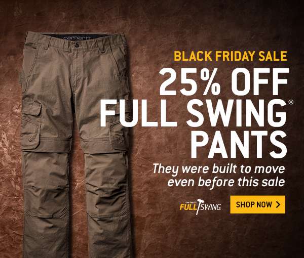 Black Friday Sale 25 off Full Swing Pants Carhartt Email Archive