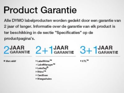 Garantie van het product - 2 jaar beperkte garantie: Rhino(TM), LabelManager(R), LetraTag®, Reliëfprinters, Weegschalen. 2 jaar: LabelWriter(R) & CardScan(R)