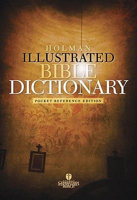 Holman Illustrated Pocket Bible Dictionary | Holman Reference