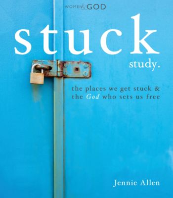 Stuck - Bible Study Book | Allen, Jennie