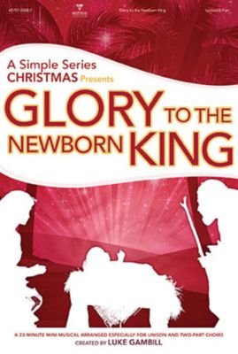 Glory to the Newborn King CD Preview Pack | Gambill, Luke