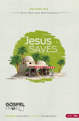 The Gospel Project for Kids: Jesus Saves - Kids Poster Pack | LifeWay Kids