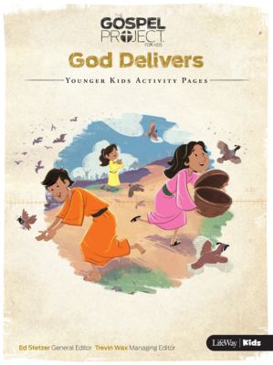The Gospel Project for Kids: Volume 2 God Delivers - Younger Kids ...