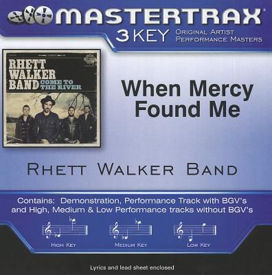 When Mercy Found Me - Artist: Rhett Walker Band | Rhett Walker Band ...