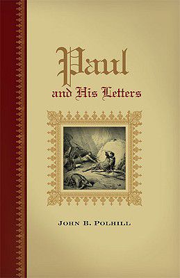 Paul And His Letters | Polhill, John B