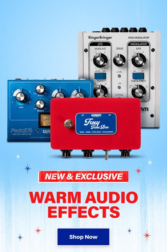 New & Exclusive Warm Audio Effects