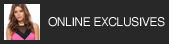 Online Exclusives