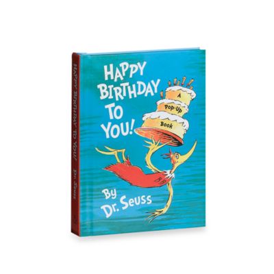 Dr. Seuss's Happy Birthday to You! Board Book - Bed Bath & Beyond
