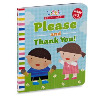 Little Scholastic Please and Thank You Board Book - Bed Bath & Beyond