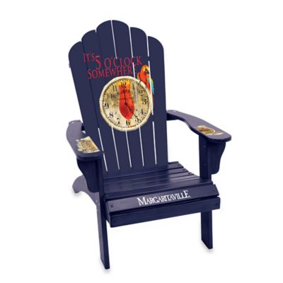  Clock Somewhere" Wood Adirondack Chair - www.BedBathandBeyond.com