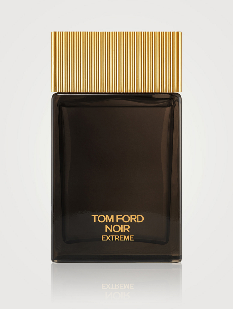 TOM FORD Noir Extreme Eau De Parfum | Holt Renfrew Canada