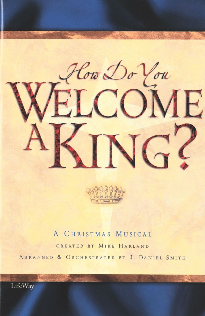 How Do You a King? Choral Book (Min. 10) Lifeway