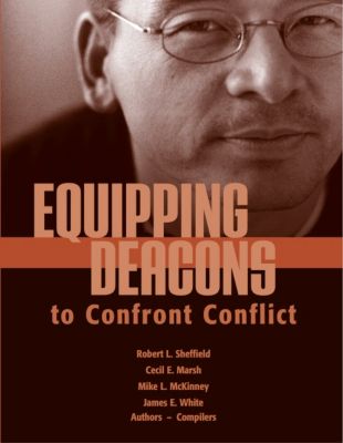 Equipping Deacons to Confront Conflict