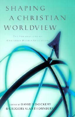 Shaping a Christian Worldview