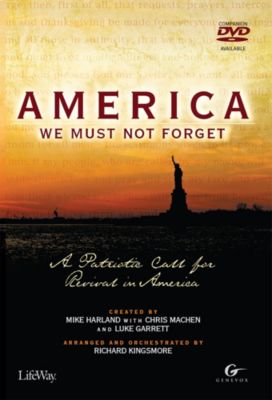 America, We Must Not Forget - Choral Book (Min. 10)