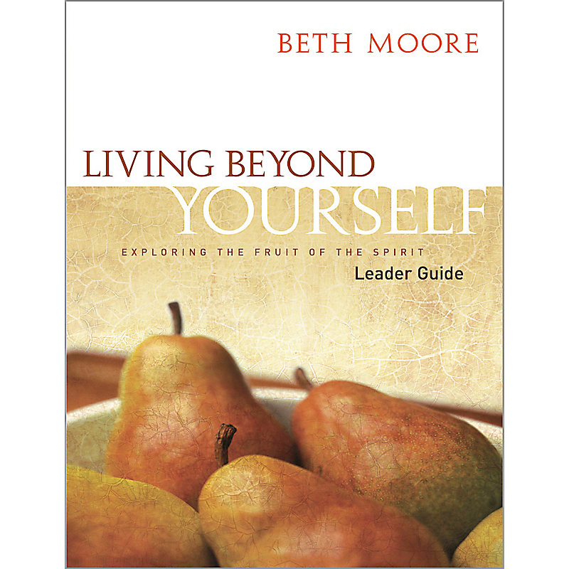 Living Beyond Yourself - Leader Guide