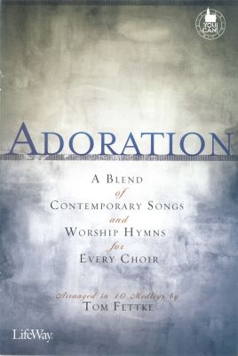 Adoration Choral Book (Min. 10) Lifeway