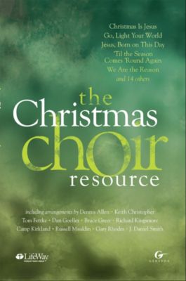 The Christmas Choir Resource Choral Book (Min. 10) Lifeway