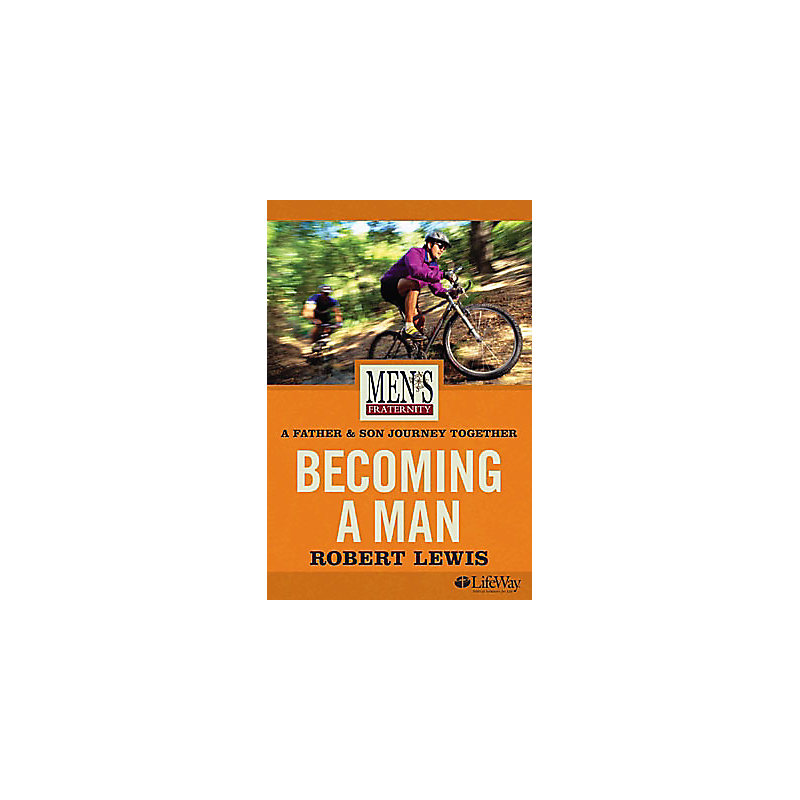 Becoming a Man: A Father & Son Journey Together - Learner Guide