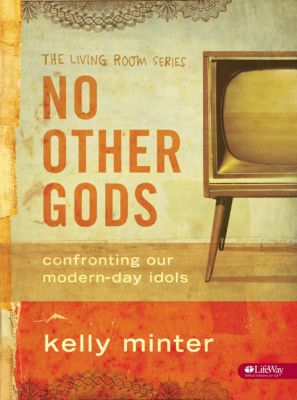 No Other Gods Bible Study Book Lifeway