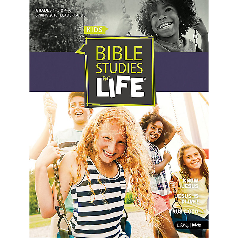 Bible Studies for Life: Kids Grades 1-3 & 4-6 Leader Guide - CSB/KJV Spring 2018