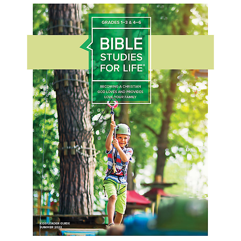 Bible Studies For Life: Kids Grades 1-3 & 4-6 Leader Guide - CSB/KJV Summer 2022