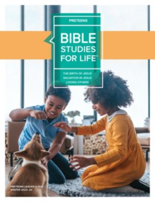 Bible Studies for Life: Preteens Leader Guide - CSB - Winter 2024 | Lifeway