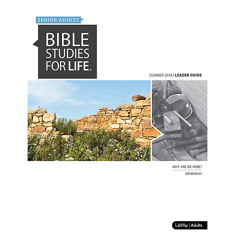 Bible Studies for Life: Senior Adult Leader Guide - CSB - Summer 2018