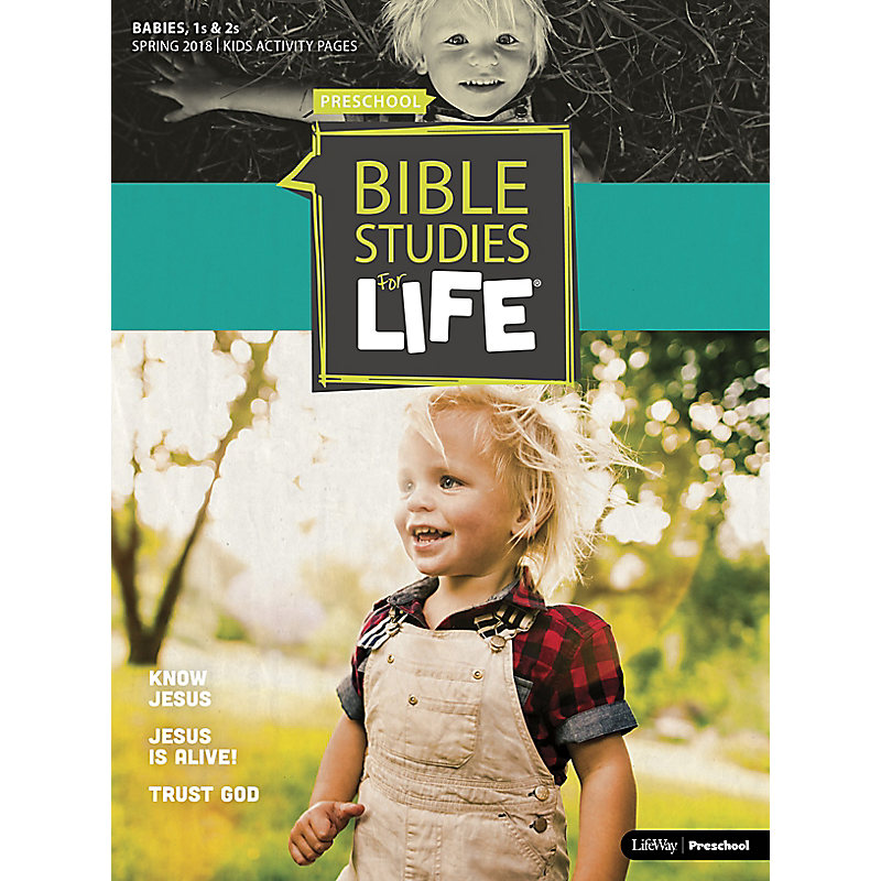 Bible Studies For Life: Babies, 1s & 2s Kids Activity Pages       Spring 2018