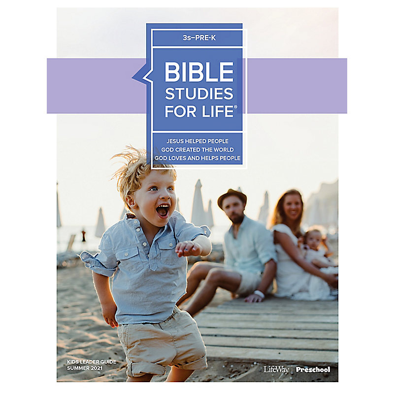 Bible Studies For Life: 3s–Pre-K Leader Guide Summer 2021