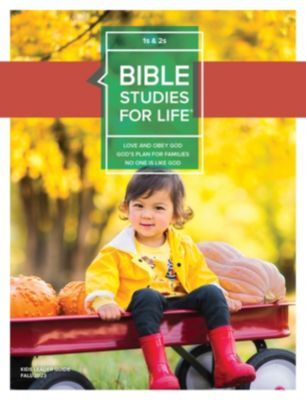 Bible Studies For Life: 1s-2s Leader Guide Fall 2023