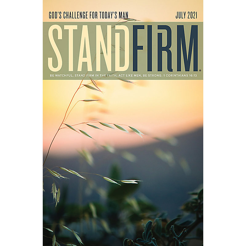 STAND FIRM - July 2021