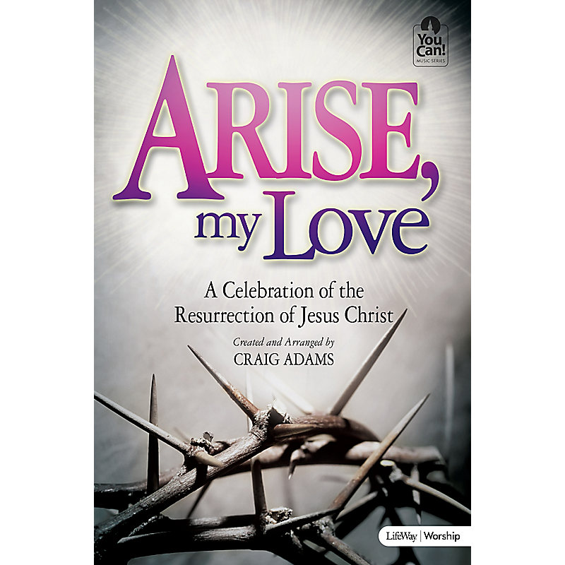 Arise My Love - Choral Book (Min. 10)