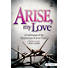 Arise My Love - Choral Book (Min. 10)