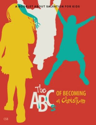 The ABCs of Becoming a Christian: CSB
