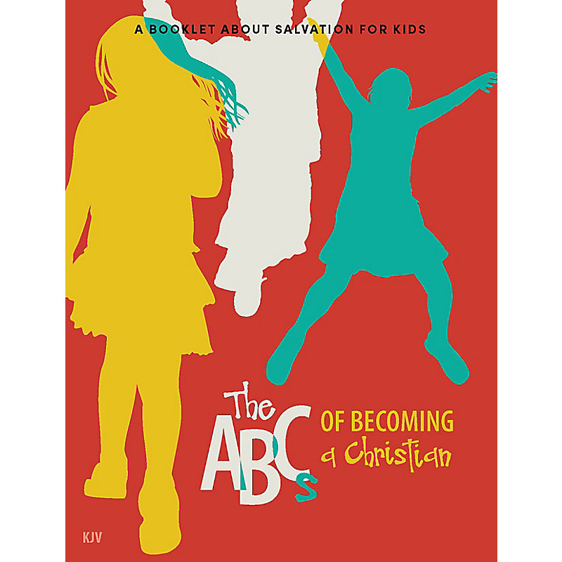 The ABCs of Becoming a Christian: KJV