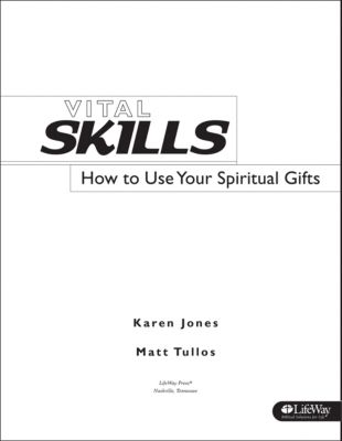 Vital Skills How To Use Your Spiritual Gifts