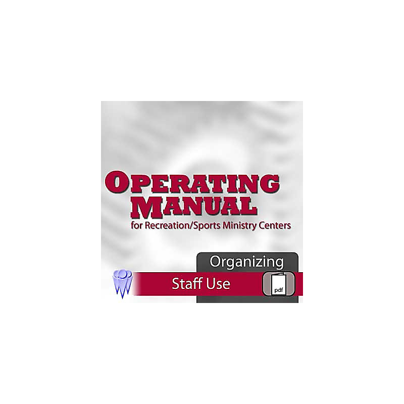 Operating Manual for Recreation/Sports Ministry Centers: Chapter 02 - Organizing