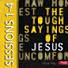Tough Sayings of Jesus 1 Bundle: Sessions 1-4