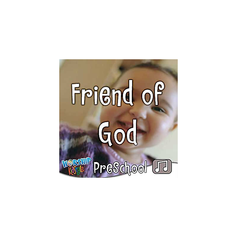 Lifeway Kids Worship: Friend of God - Audio