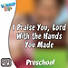 Lifeway Kids Worship: I Praise You Lord With The Hands You Made - Audio