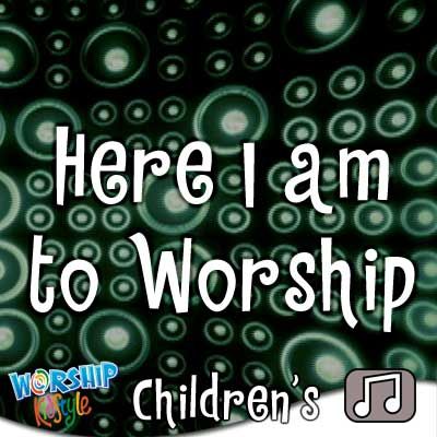 Lifeway Kids Worship: Here I Am to Worship - Audio - Lifeway