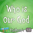 Lifeway Kids Worship: Who Is Our God - Music Video