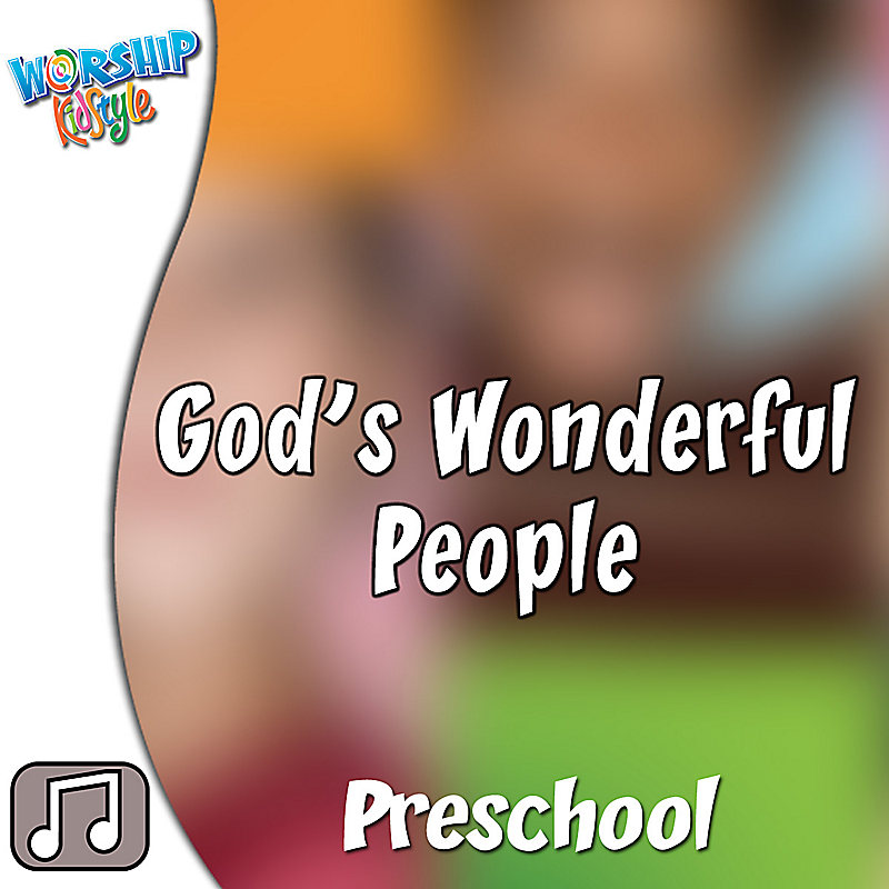 Lifeway Kids Worship: God's Wonderful People - Audio